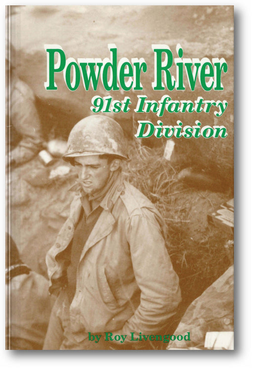 Powder River: A History of the 91st Infantry Division in WWII book cover