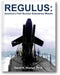 Regulus: America's First Nuclear Submarine Missile book cover