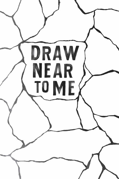 Draw Near to Me