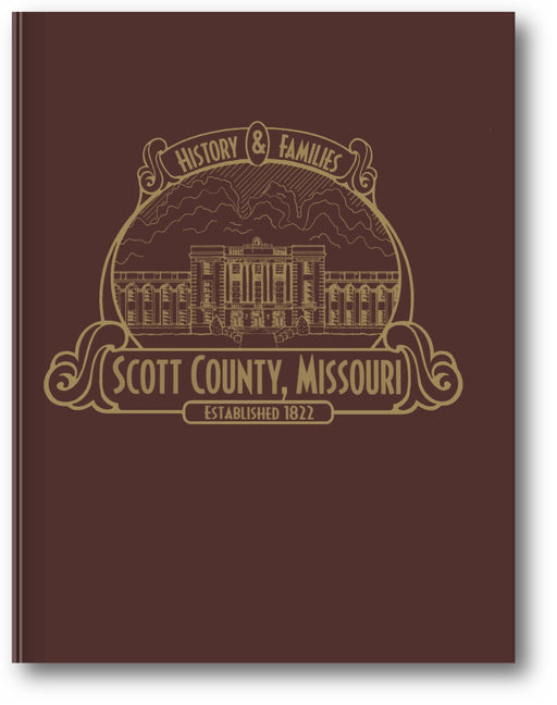Scott County, Missouri: History & Families (Limited) book cover