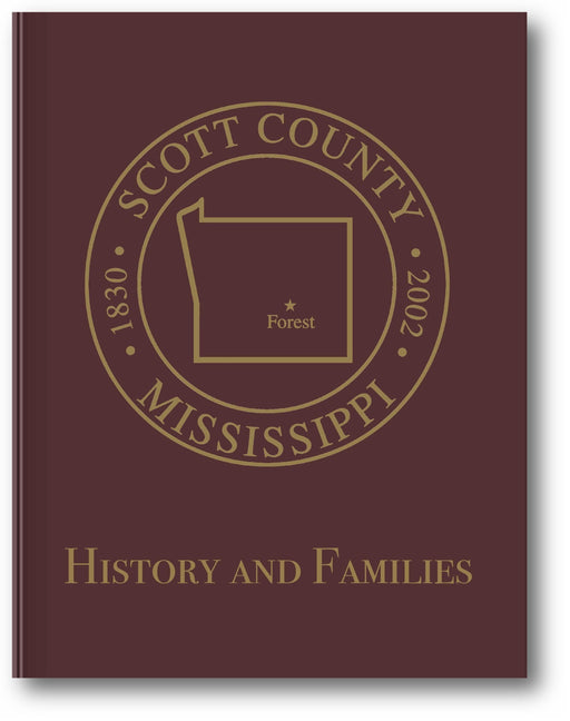 Scott County, Mississippi: History and Families book cover