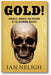 Gold!: Madness, Murder, and Mayhem in the Colorado Rockies book cover