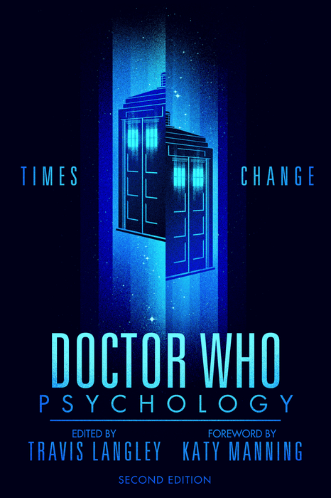 Doctor Who Psychology (2nd Edition): Times Change