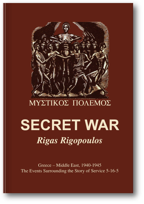 Secret War: Greece-Middle East, 1940-1945: The Events Surrounding the Story of Service 5-16-5 book cover