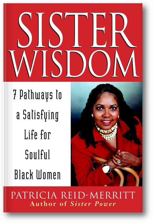 Sister Wisdom: 7 Pathways to a Satisfying Life for Soulful Black Women book cover