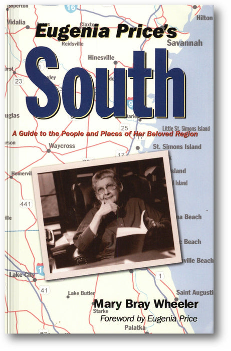 Eugenia Price's South: A Guide to the People and Places of Her Beloved Region book cover