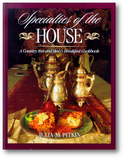 Specialties of the House: A Country Inn and Bed & Breakfast Cookbook book cover