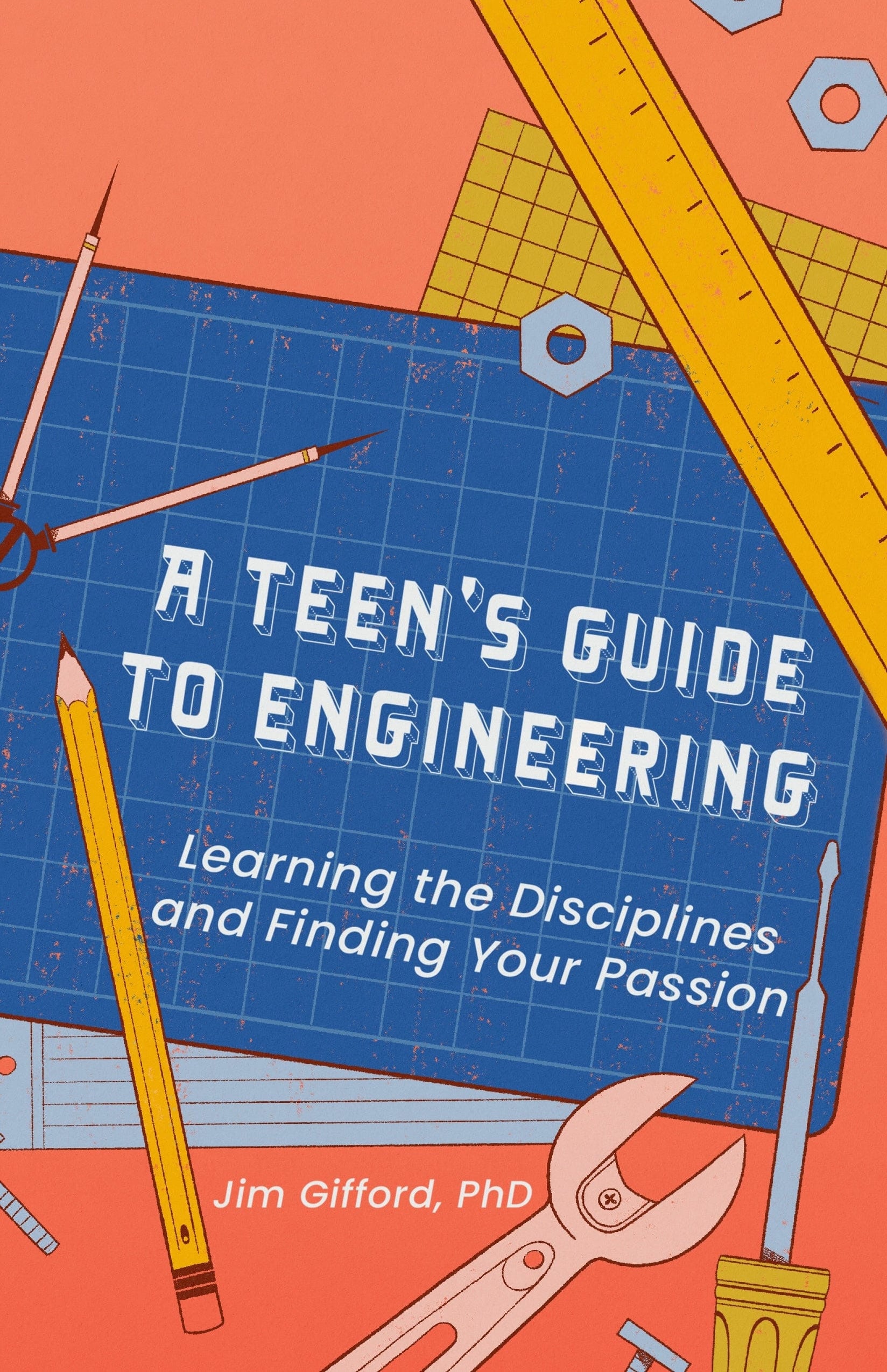 A Teenager's Guide to Engineering — Turner Publishing
