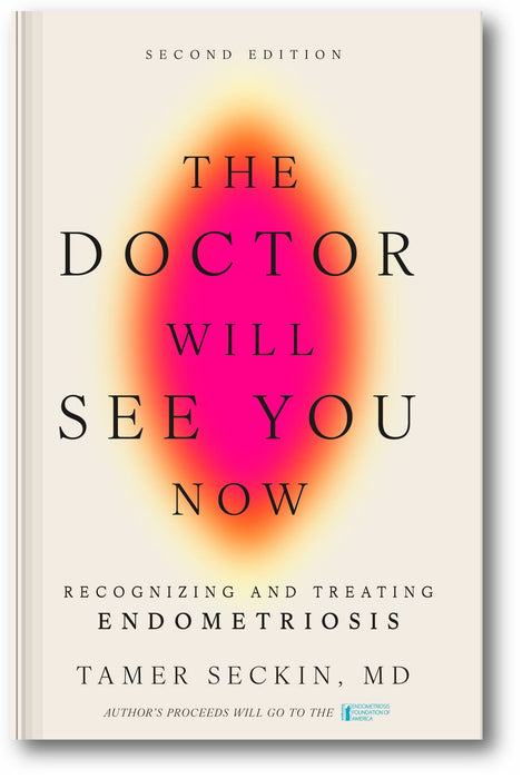 The Doctor Will See You Now: Recognizing and Treating Endometriosis (2nd Edition) book cover