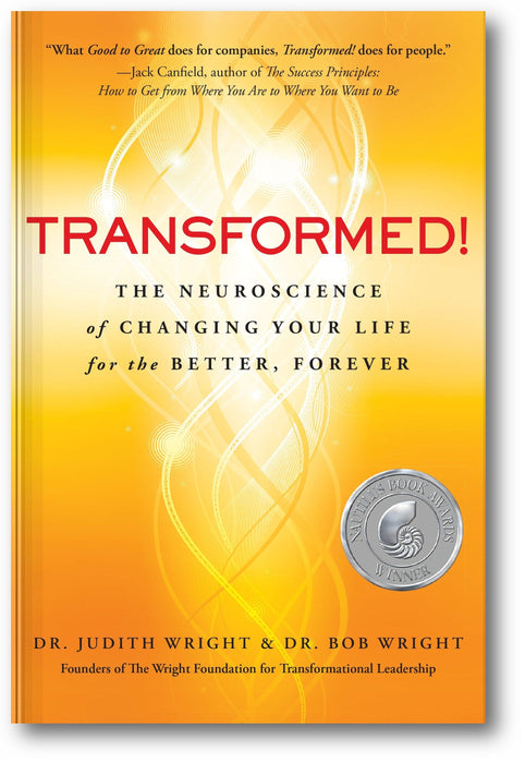 Transformed!: The Neuroscience of Changing Your Life for the Better, Forever book cover
