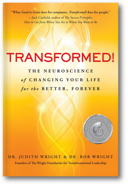 Transformed!: The Neuroscience of Changing Your Life for the Better, Forever book cover