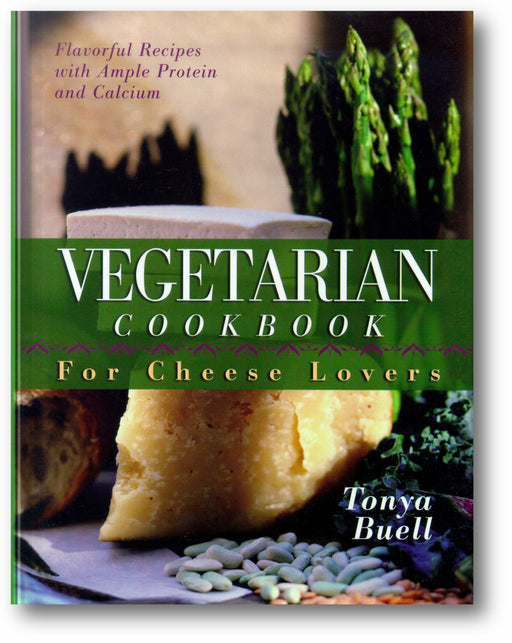 The Vegetarian Cookbook for Cheese Lovers book cover