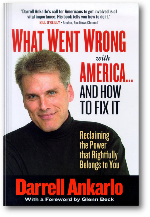What Went Wrong with America... and How to Fix It: Reclaiming the Power That Rightfully Belongs to You book cover