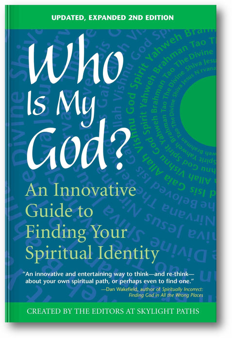 Who is My God? An Innovative Guide to Finding Your Spiritual Identity, 2nd Edition book cover