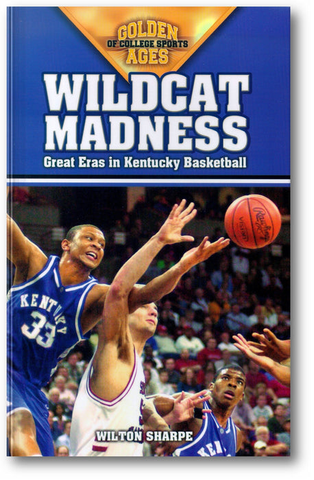 Wildcat Madness: Great Eras in Kentucky Basketball book cover