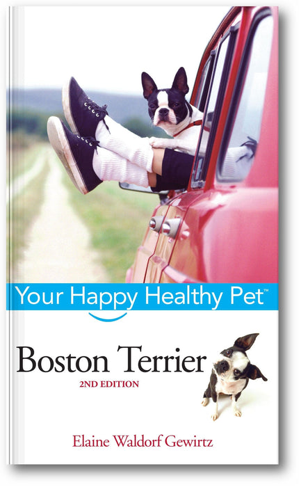 Boston Terrier: Your Happy Healthy Pet (2nd Edition) book cover