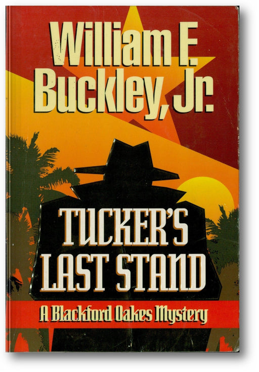 Tucker's Last Stand (A Blackford Oakes Mystery, #9) book cover