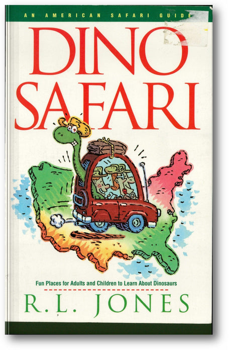 Dino Safari: Fun Places for Adults and Children to Learn about Dinosaurs book cover
