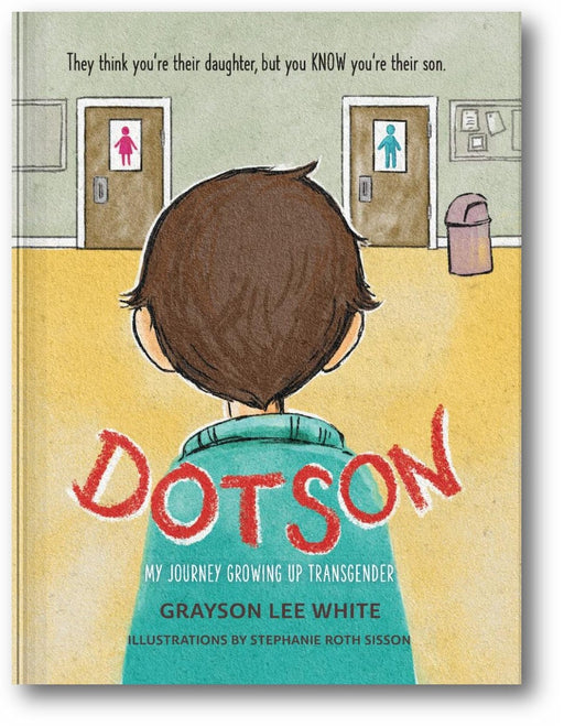 Dotson: My Journey Growing Up Transgender book cover