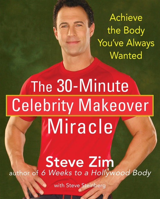 The 30-Minute Celebrity Makeover Miracle