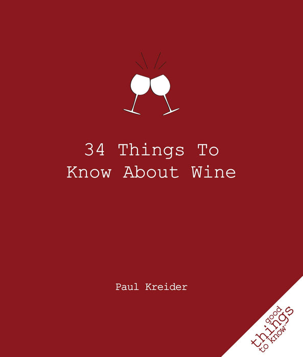 34 Things to Know about Wine