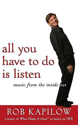 All You Have to Do is Listen: Music from the Inside Out