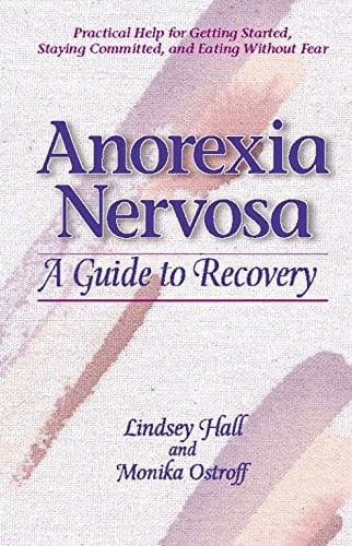Anorexia Nervosa: A Guide to Recovery