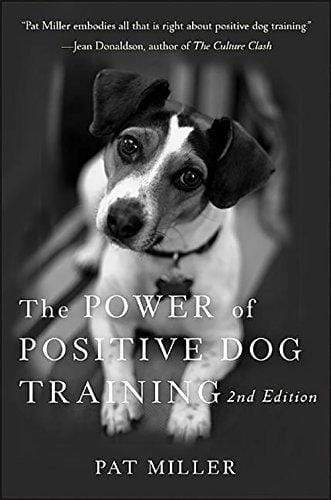 The Power of Positive Dog Training: 2nd Edition — Turner Publishing