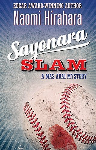 Sayonara Slam: A Mas Arai Mystery (The Mas Arai Mysteries Book 6)