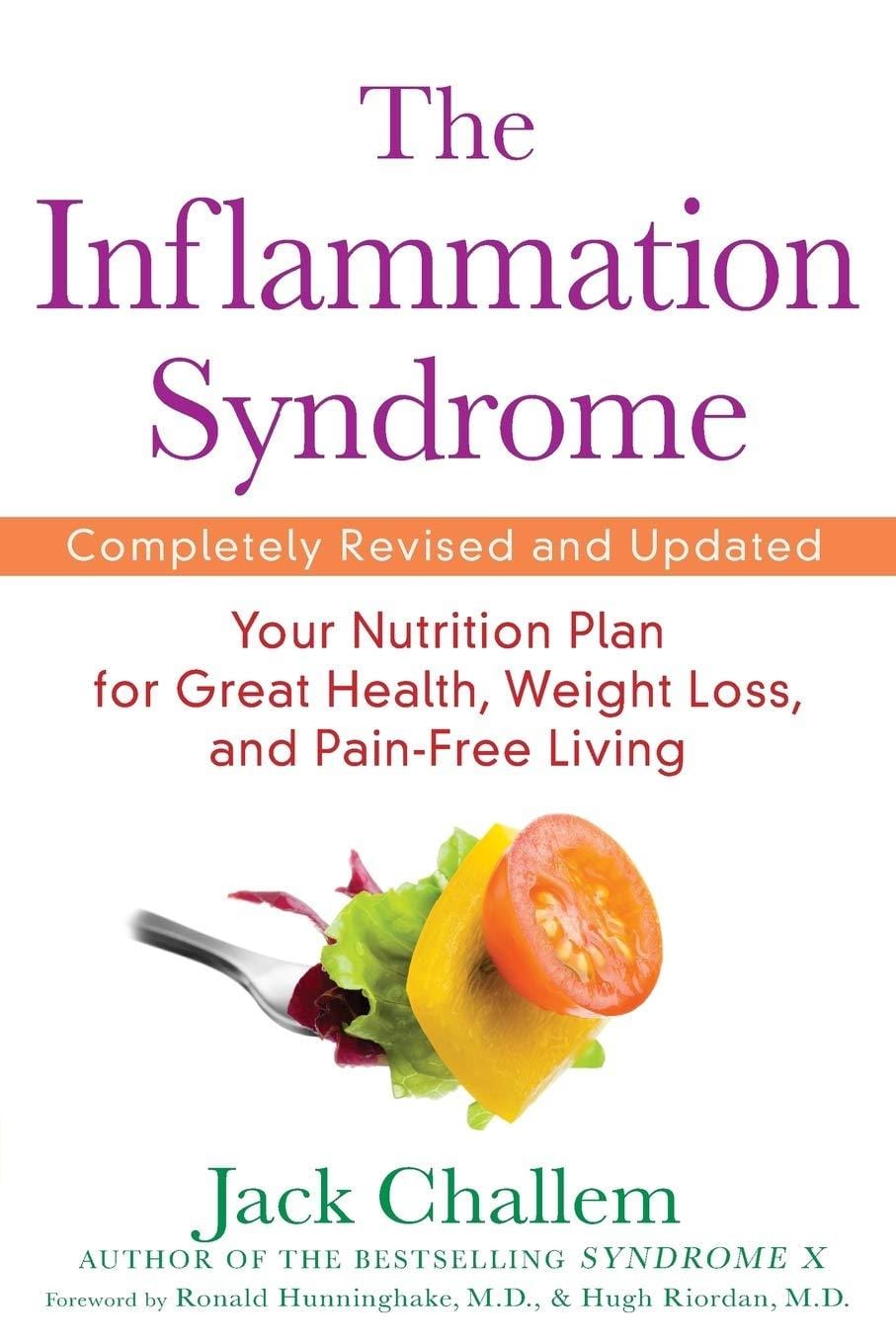 The Inflammation Syndrome: Your Nutrition Plan for Great Health