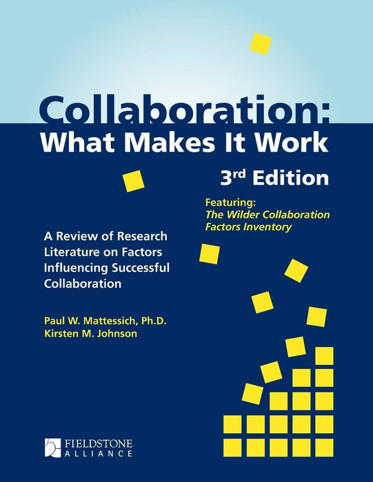 Collaboration: What Makes It Work, 3rd Edition