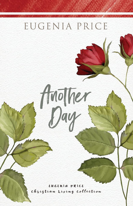 Another Day (The Eugenia Price Christian Living Collection)