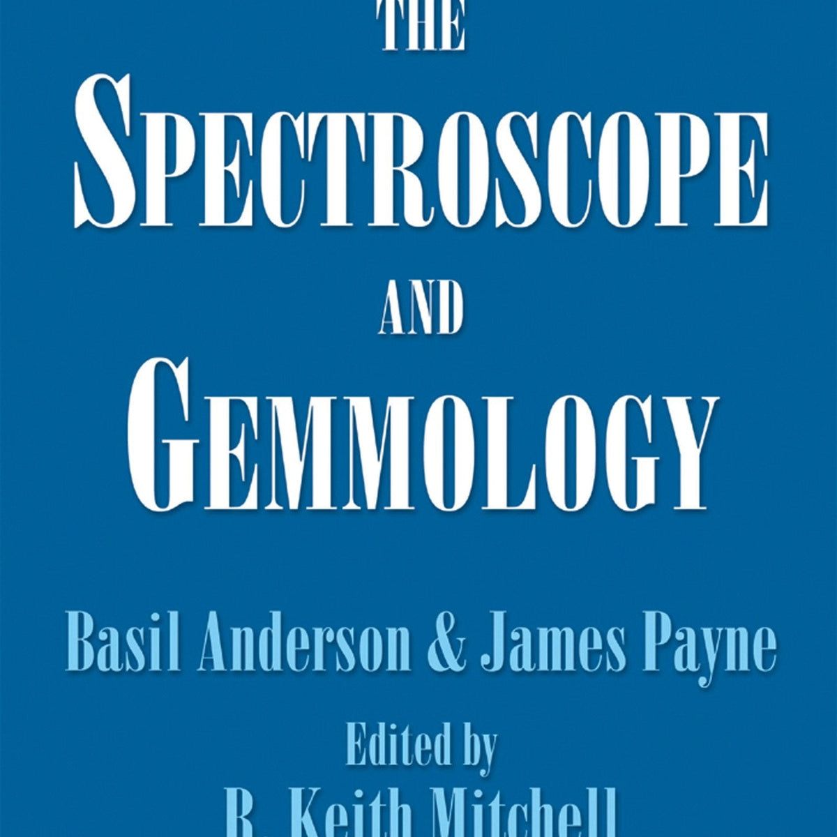 The Spectroscope and Gemmology Turner Publishing