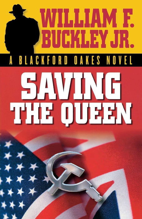Saving the Queen (A Blackford Oakes Mystery, #1)