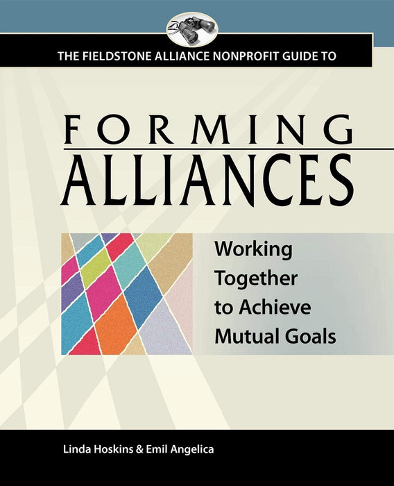 Forming Alliances: Working Together to Achieve Mutual Goals