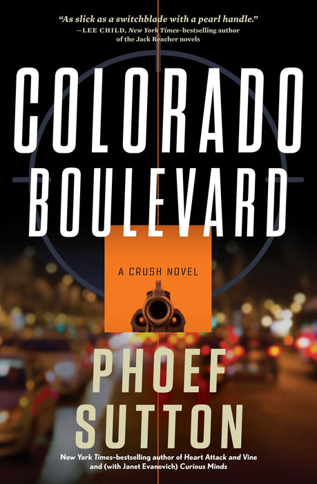 Colorado Boulevard: A Crush Mystery (Crush Mysteries, 3)