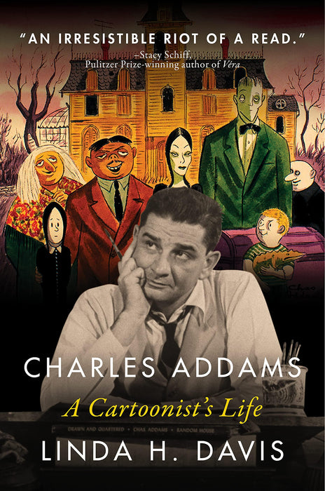 Charles Addams: A Cartoonist's Life