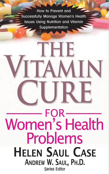 The Vitamin Cure for Women's Health Problems