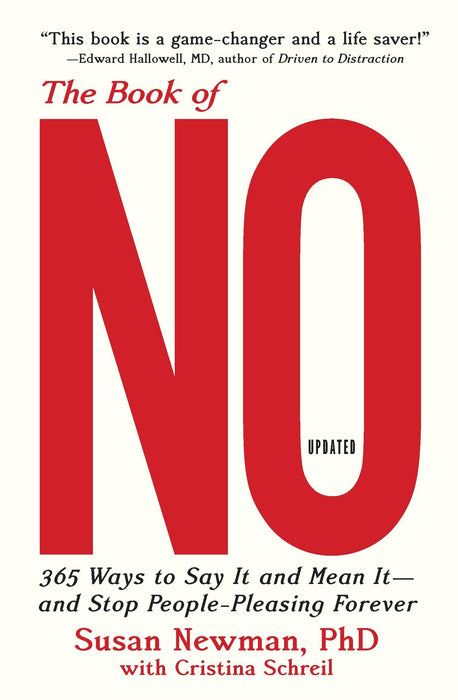 The Book of No: 365 Ways to Say it and Mean it―and Stop People-Pleasing Forever (Updated Edition)