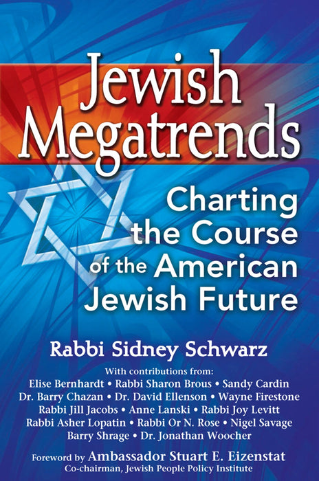 Jewish Megatrends: Charting the Course of the American Jewish Future