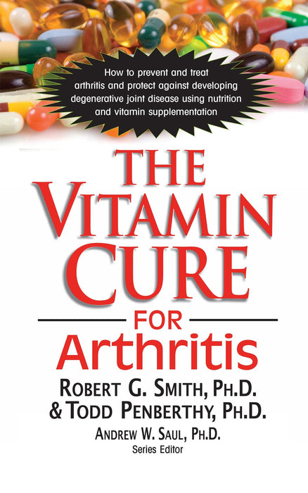 The Vitamin Cure for Arthritis