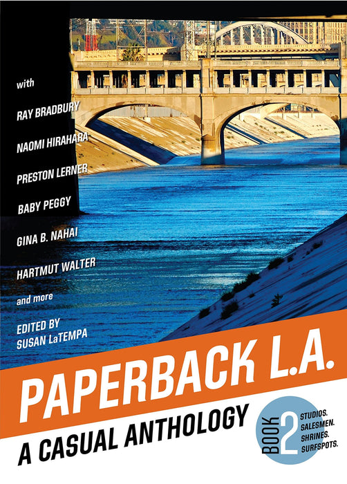 Paperback L.A. Book 2: A Casual Anthology: Studios, Salesmen, Shrines, Surfspots (Paperback L.A., 2)
