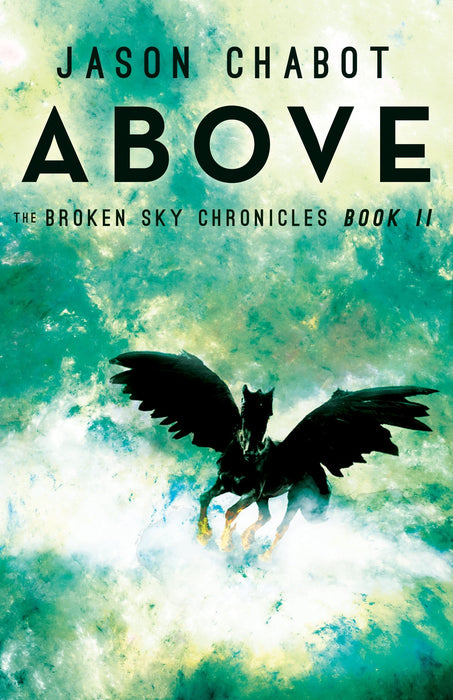 Above (Broken Sky Chronicles, 2)