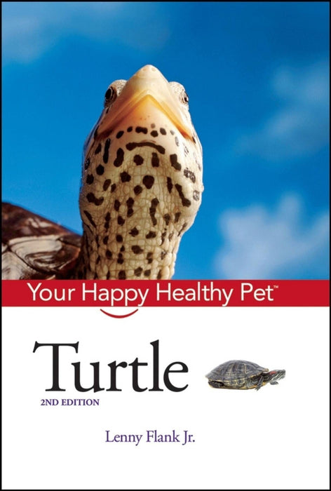 Turtle: Your Happy Healthy Pet (2nd Edition)