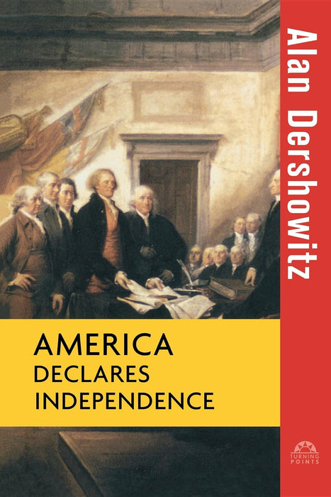 America Declares Independence (Turning Points, 9)