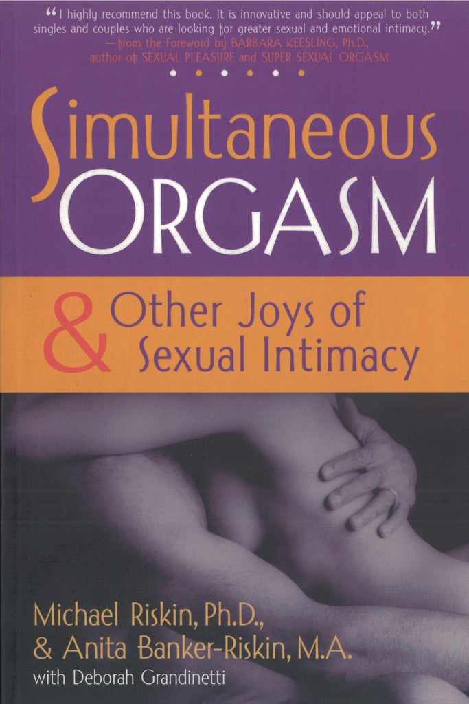 Simultaneous Orgasm And Other Joys of Sexual Intimacy Turner