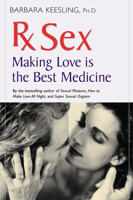 Rx Sex: Making Love Is the Best Medicine