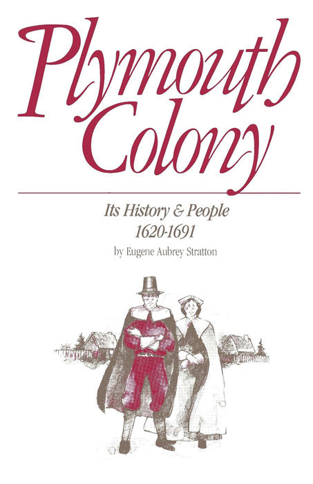 Plymouth Colony: Its History & People, 1620-1691