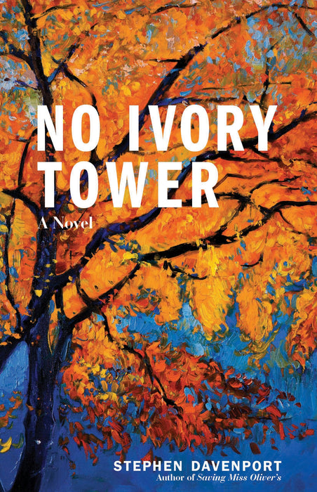 No Ivory Tower: A Novel (Miss Oliver's School for Girls, 2)