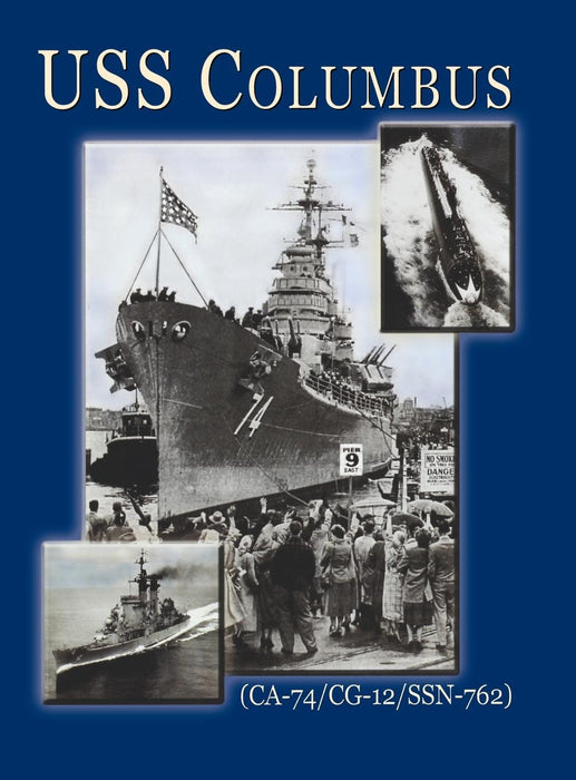 USS Columbus: (CA-74/CG-12/SSN-762)